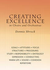 Creating Excellence in Choirs and Orchestras book cover